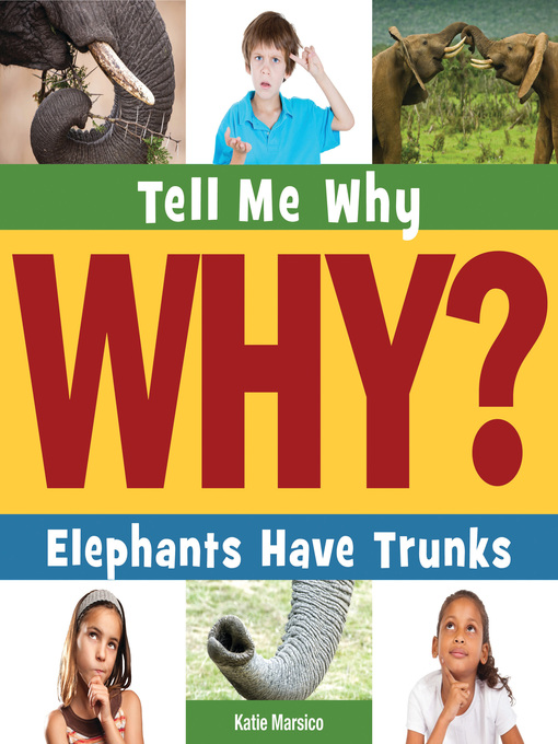 Title details for Elephants Have Trunks by Katie Marsico - Available